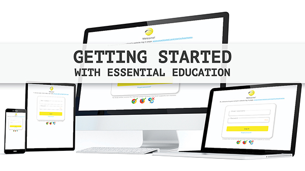 Getting Started with Essential Education | Essential Education